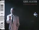 CD Single - Karl Keaton - Love's Burn