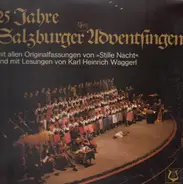 Karl Heinrich Waggerl - 25 Jahre Salzburger Adventsingen