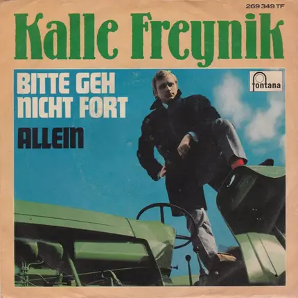 Karlheinz Freynik - Bitte Geh Nicht Fort