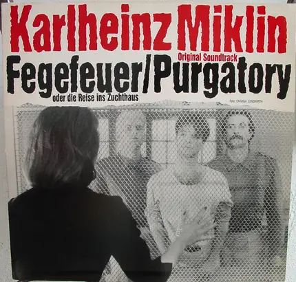 Karlheinz Miklin - Fegefeuer/Purgatory