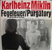Karlheinz Miklin - Fegefeuer/Purgatory