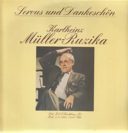 Karlheinz Müller-Ruzika - Servus und Dankeschön