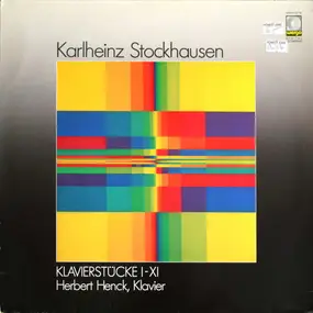 Karlheinz Stockhausen - Klavierstücke I-XI