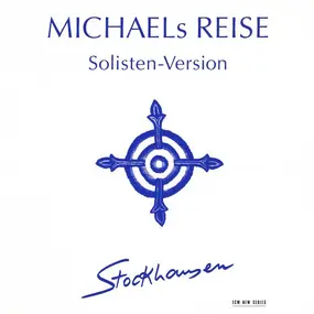 Karlheinz Stockhausen - Michaels Reise