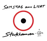 Stockhausen - Samstag Aus Licht