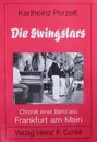 Hardcover - Karlheinz Porzelt - Die Swingstars. Chronik einer Band aus Frankfurt am Main