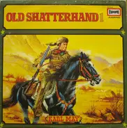 Karl May - Old Shatterhand 1