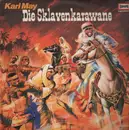 LP - Karl May - Die Sklavenkarawane