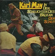 Karl May - In Den Schluchten Des Balkan / Der Schut