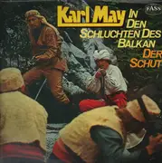 Double LP - Karl May - In Den Schluchten Des Balkan / Der Schut