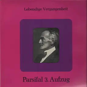 Richard Wagner - Parsifal 3. Aufzug