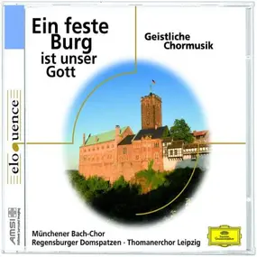 J. S. Bach - Ein Feste Burg (Eloquence)