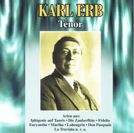 Karl Erb - Tenor