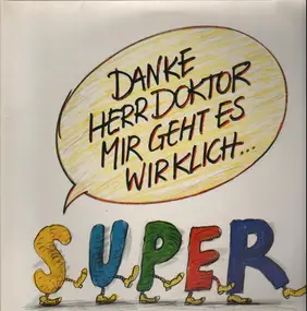 Karl Valentin - Danke Herr Doktor, Mir Geht Es Wirklich Super!