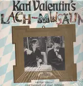 Karl Valentin - Karl Valentin's Lach-Musäum