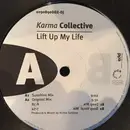12inch Vinyl Single - Karma Collective - Lift Up My Life