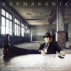 Karmakanic - Who's the Boss In the..