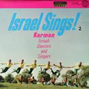 LP - Karmon Israeli Dancers And Singers - Israel Sings! 2 (Songs Of The Sabras)