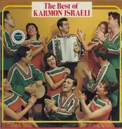 Karmon Israeli Dancers And Singers - The Best Of Karmon Israeli