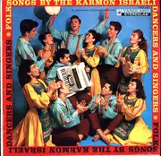 LP - Karmon Israeli Dancers And Singers - Folk Songs By The Karmon Israeli Dancers And Singers