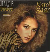 12inch Vinyl Single - Karol Saar - Jealous (New Beat Remix)