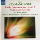 CD - Karol Szymanowski , Ilya Kaler , Orkiestra Symfoniczna Filharmonii Narodowej , Antoni Wit - Violin Concertos Nos. 1 And 2 Nocturne And Tarantella