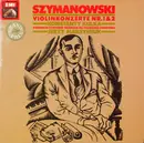 LP - Karol Szymanowski , Konstanty Andrzej Kulka , Wielka Orkiestra Symfoniczna Polskiego Radia I Telewi - Violinkonzerte Nr.1&2