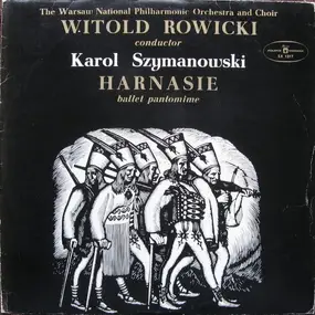 Karol Szymanowski - Harnasie (Ballet Pantomime)