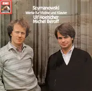 Szymanowski - Werke Für Violine Und Klavier