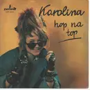 7inch Vinyl Single - Karolina Poznakowska - Hop Na Top