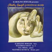 CD - Karoline Höfler - Charly Haigl's Festival Band, presents