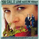 7inch Vinyl Single - Karoline Krüger - You Call It Love