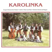 Karolinka - Songs & Dances From Poland