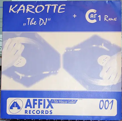 Karotte - The DJ