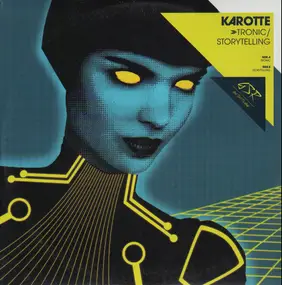 Karotte - Tronic/Storytelling