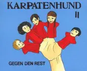Karpatenhund - GEGEN DEN REST -2TR-
