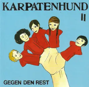 Karpatenhund - Karpatenhund #2 - Gegen Den Rest