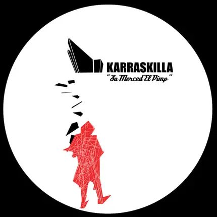 Karraskilla - Su Merced El Pimp