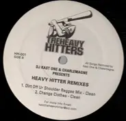 Kast One , Charlemagne - Heavy Hitter Remixes