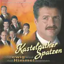 CD - Kastelruther Spatzen - Und Ewig Wird Der Himmel Brennen
