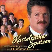Kastelruther Spatzen - Und Ewig Wird der Himmel Brennen