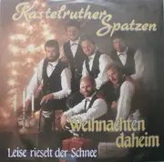 7inch Vinyl Single - Kastelruther Spatzen - Weihnachten Daheim