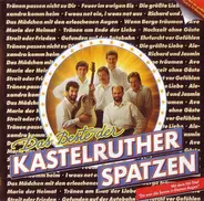 Kastelruther Spatzen - Das Beste Der Kastelruther Spatzen