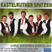 Kastelruther Spatzen - Ihre Ersten Erfolge