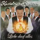 CD - Kastelruther Spatzen - Liebe Darf Alles