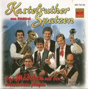Kastelruther Spatzen - Das Mädchen mit Den Erloschenen Augen