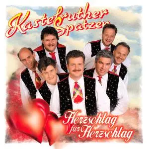 Kastelruther Spatzen - Herzschlag für Herzschlag