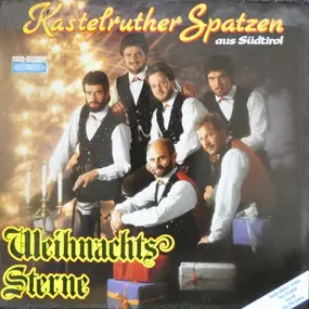 Kastelruther Spatzen - Weihnachts-Sterne