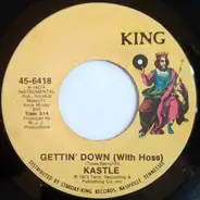 Kastle - Gettin' Down (With Hoss) / Why Don't You (Do It)
