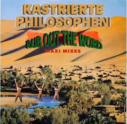 Kastrierte Philosophen - Rub Out the Word